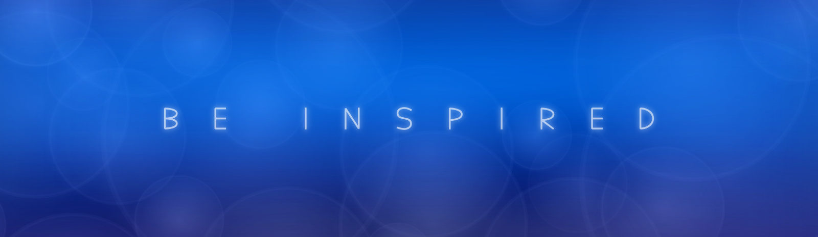 BE INSPIRED